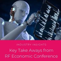 Thought Leadership – Key Take Aways from RF Economic Conference