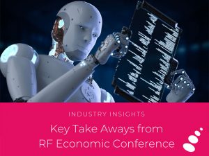 Key Take Aways from RF Economic Conference