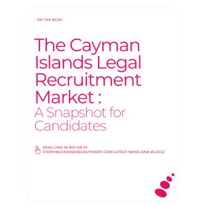 The Cayman Islands Legal Recruitment Market – A Snapshot for Candidates – September 2025